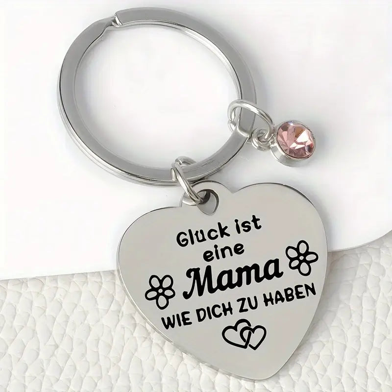 Schlüsselanhänger aus Edelstahl " Glück ist  eine Mama wie dich zu haben"